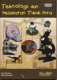 Image of Teknologi dan kesehatan Tubuh Kita