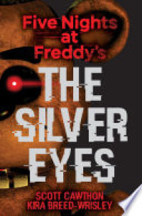 Image of Five Nights at Freddy's : The Silver Eyes
