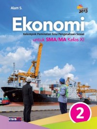 Image of Ekonomi untuk SMA/MA Kelas XI : Kelompok Peminatan Ilmu Pengetahuan Sosial