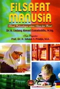 Image of Filsafat Manusia ; Sebuah perbandingan antara islam dan barat