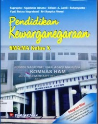 Image of PENDIDIKAN KEWARGANEGARAAN ; SMA/MA Kelas X