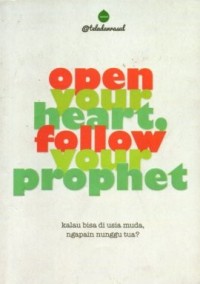 Image of Open your heart, follow your prophet
