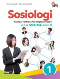 Image of Sosiologi untuk SMA/MA Kelas X : Kelompok Peminatan Ilmu Pengetahuan Sosial