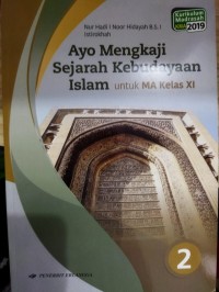 Image of Ayo Mengkaji Sejarah Kebudayaan Islam untuk MA Kelas XI