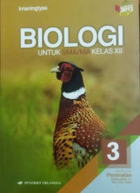 Image of Biologi untuk SMA/MA Kelas XII : Kelompok Peminatan Matematika dan Ilmu-Ilmu Alam