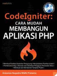 Image of CodeIgniter : Cara Mudah Membangun Aplikasi PHP