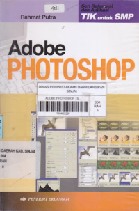 Image of Adobe Photoshop : Seri Referensi dan Aplikasi TIK untuk SMP `