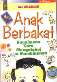 Image of Anak Berbakat : Bagaimana Cara Mengetahui dan Membinanya
