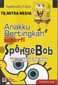 Image of Anakku Bertingkah Seperti SpongeBob