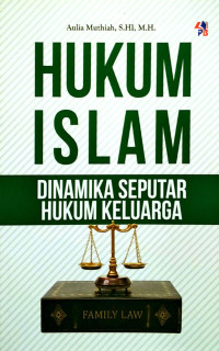 Image of Hukum Islam : Dinamika Seputar Hukum Keluarga