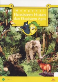 Image of Mengenal Ekosistem Hutan dan Ekosistem Agro