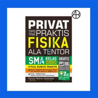 Image of PRIVAT TIPS TRIK PRAKTIS FISIKA ALA TENTOR SMA KELAS 10 11 12