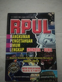 Image of RPUL (Rangkuman Pengetahuan Umum Lengkap) Indonesia - Dunia Disertai Susunan Kabinet Indonesia Bersatu II 2009-2014