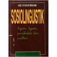 Image of Sosiolinguistik : Sajian, Tujuan, Pendekatan da Problem