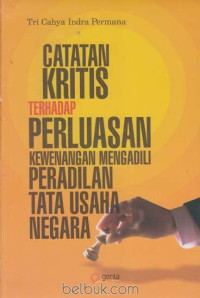 Image of CATATAN KRITIS TERHADAP PERLUASAN KEWENANGAN MENGADILI PERADILAN TATA USAHA NEGARA