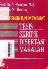 Image of Buku Penuntun Membuat Tesis Skripsi Disertasi Makalah